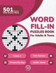 Word Fill In Puzzles Book for Adults: 500+ Large Print Word Fill-Ins Puzzles With Starter Word and Solutions for Adults, Seniors, and Teens (2 Puzzles Per Page)