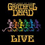 The Best of the Grateful Dead Live: 1969 - 1977