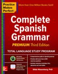 Practice Makes Perfect: Complete Spanish Grammar, Premium Third Edition