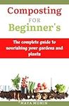 COMPOSTING FOR BEGINNERS 2023: THE 