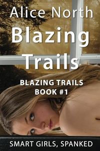 Blazing Trails: 1