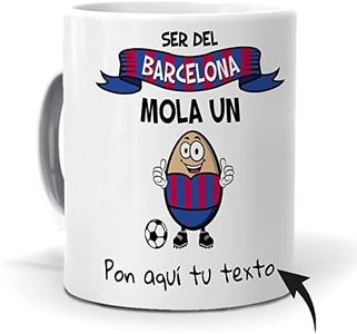 Taza Personalizada con Texto. Regalo Original. Ser del Barcelona Mola un Huevo con Nombres. Haz