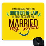 Yaya Cafe Birthday Rakhi Gift for Brother in Law, Mousepad Funny I Smile I Laugh Brother in Law Printed