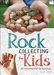 Rock Collecting for Kids: An Introd