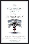 The Catholic Guide to Depression: H