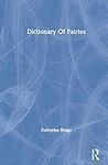 Dictionary Of Fairies (Katharine Br