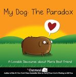 My Dog: The Paradox: A Lovable Disc