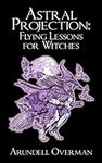 Astral Projection: Flying Lessons f