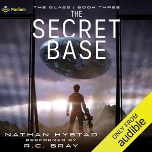 The Secret Base: The Glass, Book 3