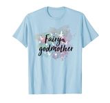 Cute Fairy Godmother T-Shirt For Godmothers Or Godparents T-Shirt