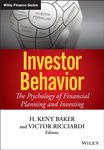 Investor Behavior: The Psychology of Financial Planning and Investing (Wiley Finance)