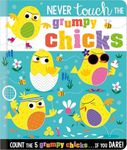 Never Touch the Grumpy Chicks