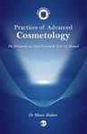 Practices of Advanced Cosmetology: The Permanent and Semi permanent Make Up Manual