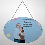 Crazyify She Never Stop Needing Her Dad Printed Wall Hanging for Father/Dad | Wall Hanging For Father | Gifts For Fathers Day