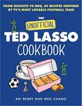 The Unofficial Ted Lasso Cookbook: 