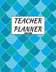 Teacher Planner 2019-2020: Teacher’s Academic Diary 2019-2020 For Lesson Planning, Classroom Management and Organisation