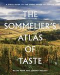 The Sommelier's Atlas of Taste: A F