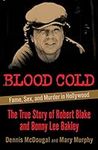 Blood Cold: Fame, Sex, and Murder i
