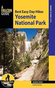 Best Easy Day Hikes Yosemite National Park, Fourth Edition