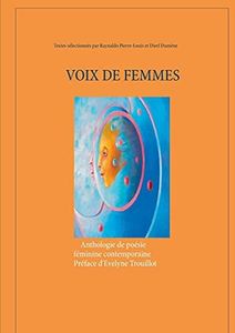 Voix de femmes: Anthologie de poésie féminine contemporaine