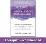 Complex Borderline Personality Disorder: How Coexisting Conditions Affect Your BPD and How You Can Gain Emotional Balance