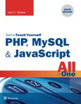 Sams Teach Yourself PHP, MySQL & JavaScript All in One