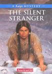 The Silent Stranger: A Kaya Mystery (American Girl Mysteries)