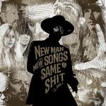 New Man, New Songs, Same Shit, Vol. 1