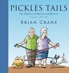 Pickles Tails Volume One: The Hijinks of Muffin & Roscoe: 1990-2007