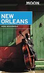 Moon New Orleans: Beloved Local Spots, Music & Food, Neighborhood Walks