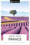 DK Road Trips France (Travel Guide)