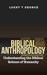 Biblical Anthropology : Understandi