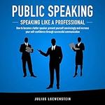 Public Speaking: Speaking Like a Pr