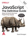 JavaScript: The Definitive Guide: Master the World's Most-Used Programming Language, 7th Edition (Greyscale Indian Edition) [Paperback] David Flanagan