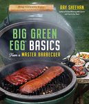 Big Green Egg Basics from a Master 