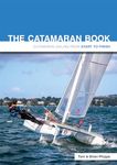 The Catamaran Book – Catamaran Sailing From Start to Finish: 4