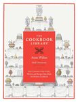 The Cookbook Library: Four Centuries of the Cooks, Writers, and Recipes That Made the Modern Cookbook (California Studies in Food & Culture) (California Studies in Food and Culture): 35