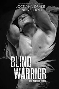 Blind Warrior (The Weavers Circle Book 3)