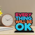 Art Vibes Wooden Idols And Figurine Every Thing Will Be Ok Inspirational Quotes Table Decor For Office Desk Alphabet Showpiece | Home Decoration | Living Room | Modern Gifting Item (Sp_1159)