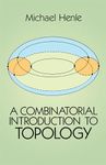 A Combinatorial Introduction to Topology (Dover Books on MaTHEMA 1.4tics)