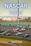 NASCAR Legacy: The Evolution of Ame