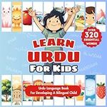 Learn Urdu For Kids: Bilingual Book