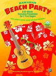 Hawaiian Beach Party: A 30-Minute Staycation Presentation for 2-Part Singers, Book & Online PDF/Audio