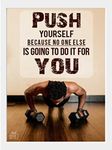 Grab Gifts Push Yourself Gym Motivation Posters with Frame 1inch Bid size workout quotes inspiration wall frame big size for men & women club painting (13x19 Inch, V9, White Frame)