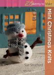 20 to Knit: Mini Christmas Knits (Twenty to Make)