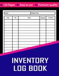 Inventory Log Book: Simple Inventory Log Book For Small Business, Stock Record Book Organizer Logbook, Small Business Notebook Organizer