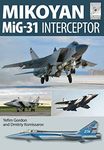 Mikoyan MiG-31: Interceptor (FlightCraft Book 8)