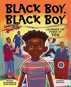 Black Boy, Black Boy: Celebrate Remarkable Moments in Black History with this Uplifting Story