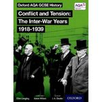 Conflict and Tension: The Inter-War Years 1918-1939 (Oxford AQA History for GCSE)