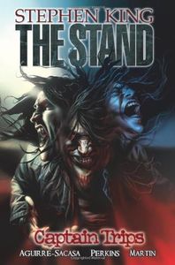 Stephen King's The Stand Vol. 1: Captain Trips